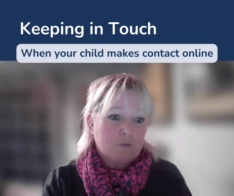 Keeping in Touch - When Your Child Makes Contact Online